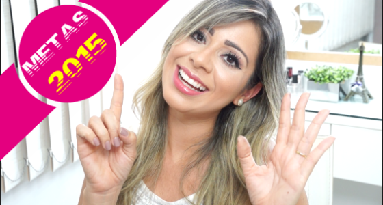 Metas 2015 | Desejos e objetivos a alcançar ;)
